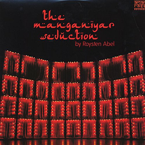 Royston Abel: Manganiyar Seduction - VINYL