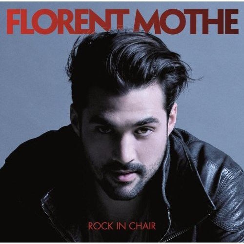 Florent Mothe: Rock in Chair - CD