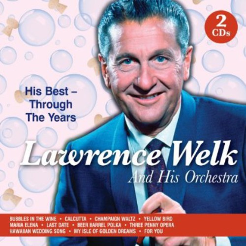 Lawrence Welk & His Orchestr: Through the Years - CD