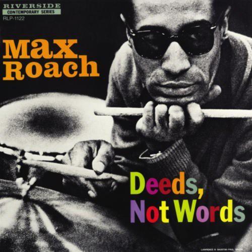 Max Roach- Deeds Not Words { VINYL LP }