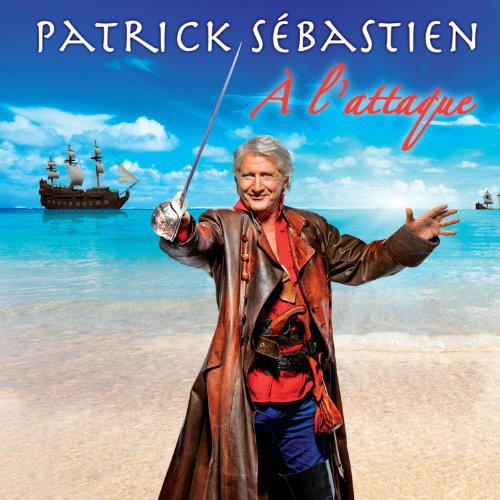 Patrick Sébastien: A L'attaque - CD