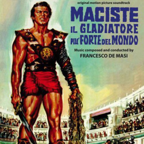 Francesco de Masi: MacIste, Il Gladiatore Più Forte Del Mondo (Colossus of the Arena) (Original Motion Picture Soundtrack) - CD