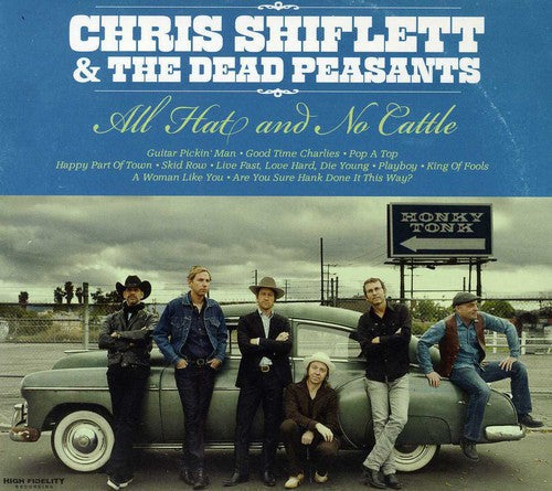 Chris Shiflett & the Dead Peasants: All Hat & No Cattle - Record