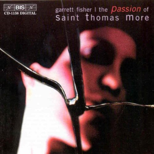 Fisher / Vinten-Johansen / Hogman / Persson: Passion of Saint Thomas More - Record