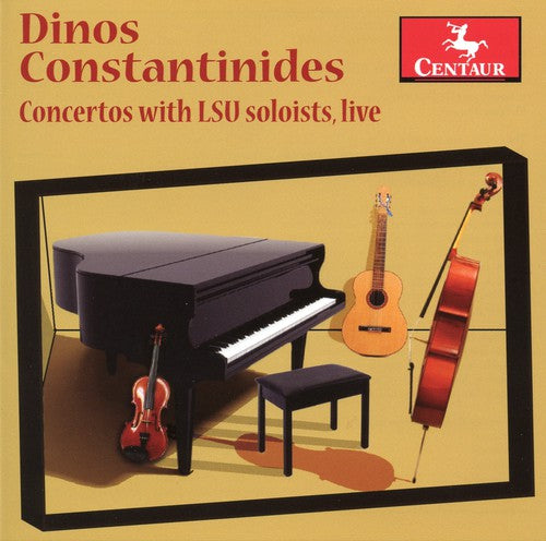 Dinos Constantinides: Concertos with Lsu Soloists Live - Record