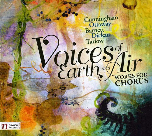 Cunningham / Kuhn Mixed Choir / Vorlicek: Voices of Earth & Air: Works for Chorus - Record