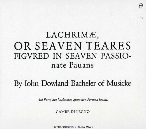 John Dowland: Lachrimae or Seaven Teares - Record
