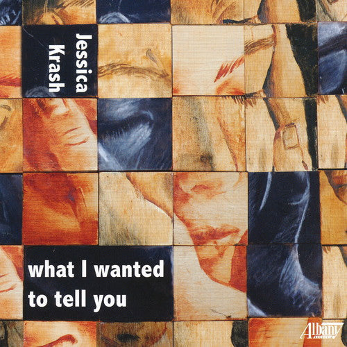 Jessica Krash: What I Wanted to Tell You - Record