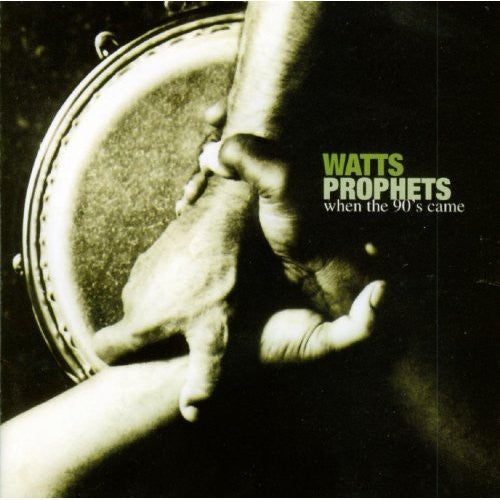 Watts Prophets: When the 90's Came - CD