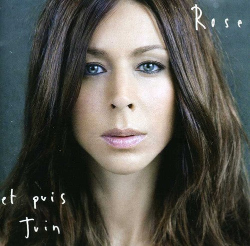 Rose: Et Puis Juin - CD