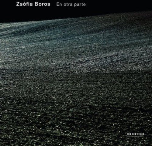 Zsófia Boros: En Otra Parte - Record
