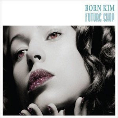 Born Kim: Future Shop - CD