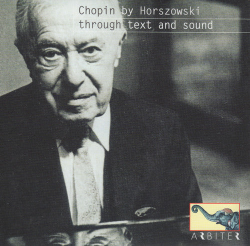 Mieczyslaw Horszowski: Chopin By Horszowski Through Text & Sound - Record