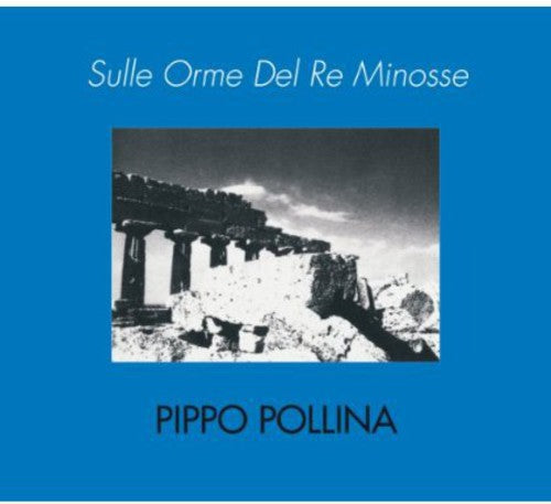 Pippo Pollina: Sulle Orme Del Re Minosse - CD