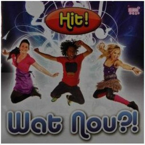 Hit!: Wat Nou!? - CD