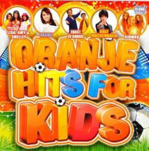 Oranje Hits for Kids: Oranje Hits for Kids - CD
