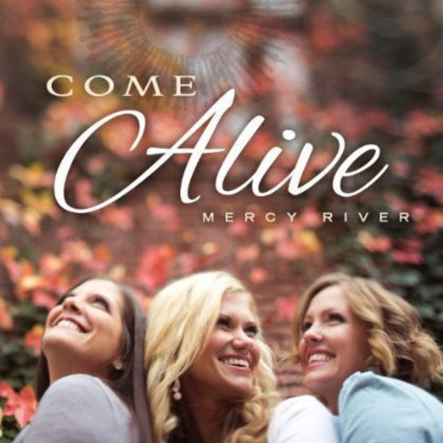 Mercy River: Come Alive - Record