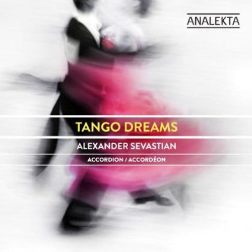 Alexander Sevastian: Tango Dreams - Record