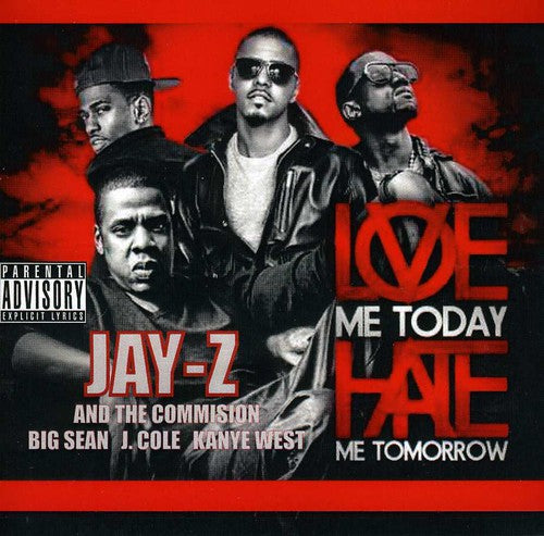 Jay-Z: Love Me Today Hate Me Tomorrow - Record