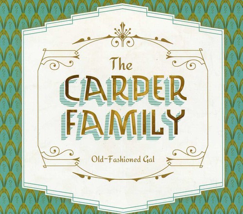 The Carper Family: Old-Fashioned Gal - Record