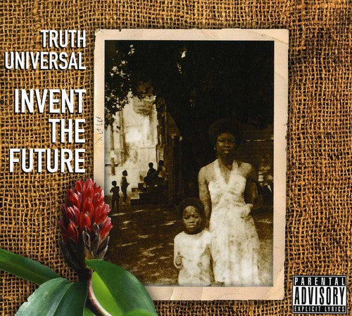 Truth Universal: Invent the Future - Record