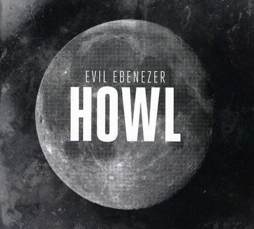 Evil Ebenezer: Howl - Record