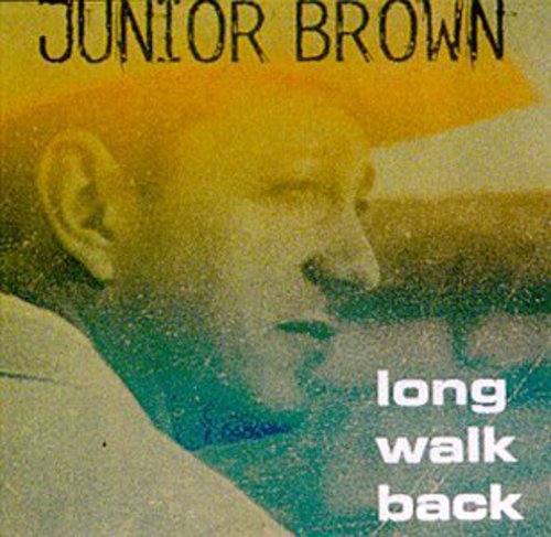 Junior Brown: Long Walk Back - Record