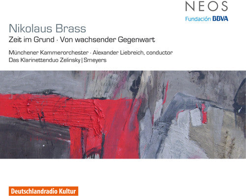 Nikolaus Brass: Zeit Im Grund / Von Wachsender Gegenwart - Record