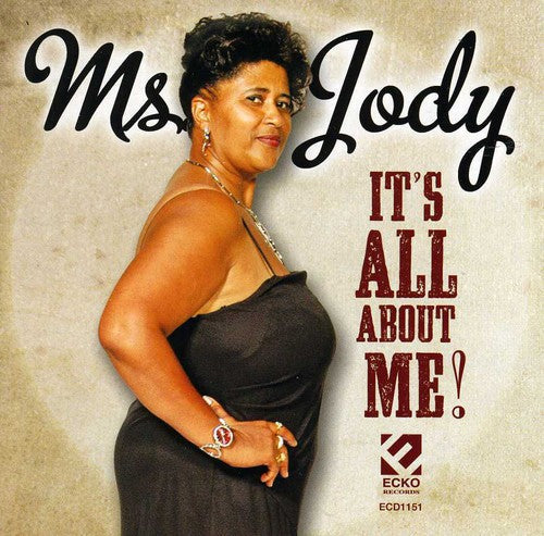 Ms. Jody: It's All About Me - CD