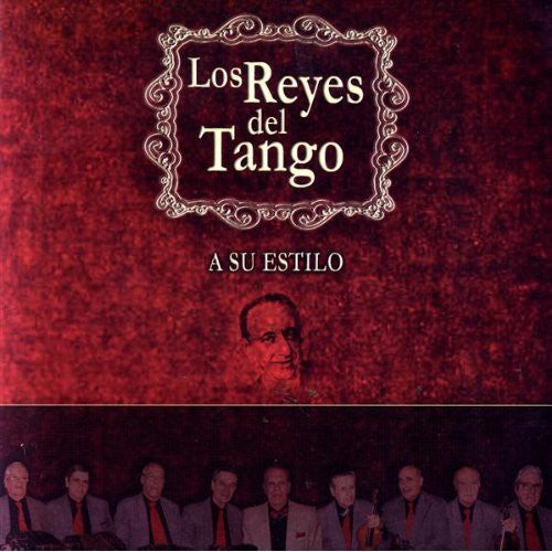 Los Reyes del Tango: Su Estilo - CD