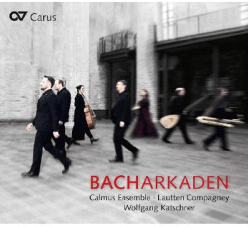 Calmus Ensemble: Bacharcades - Record