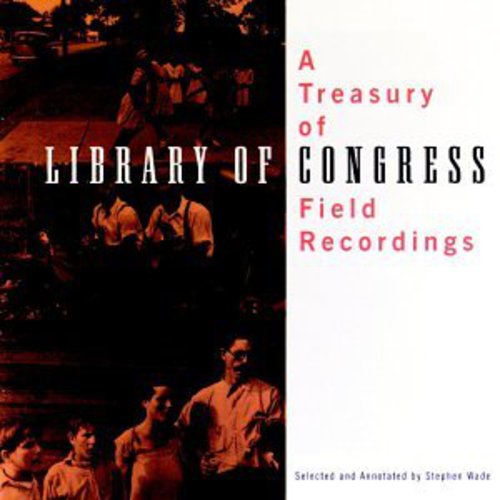 Various Artists: Treasury of Library of Congress Field Recordings - Record