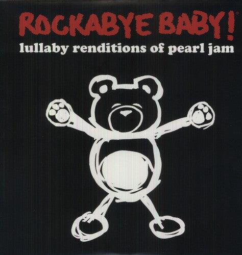 Rockabye Baby!- Lullaby Renditions of Pearl Jam { VINYL LP }