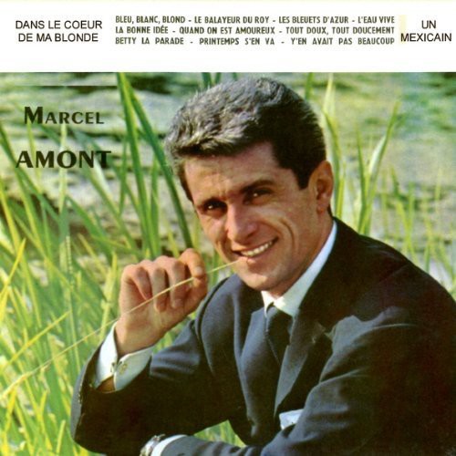 Marcel Amont: Dans Le Cour de Ma Blonde - Record
