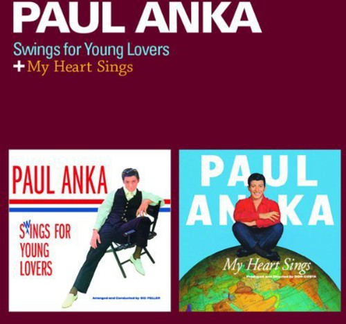 Paul Anka: Swings for Young Lovers / My Heart Sings - CD