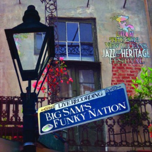 Big Sam's Funky Nation: Live at Jazzfest 2013 - CD
