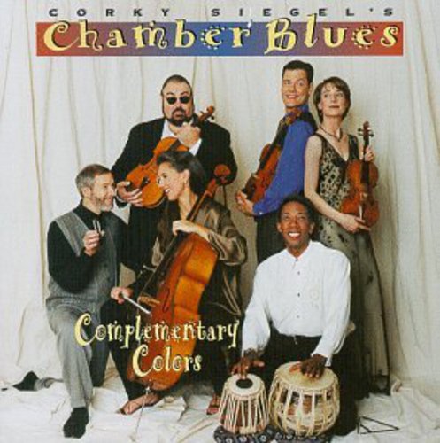 Corky Siegel Traveling Chamber Blues Show!: Complementary Colors - Record