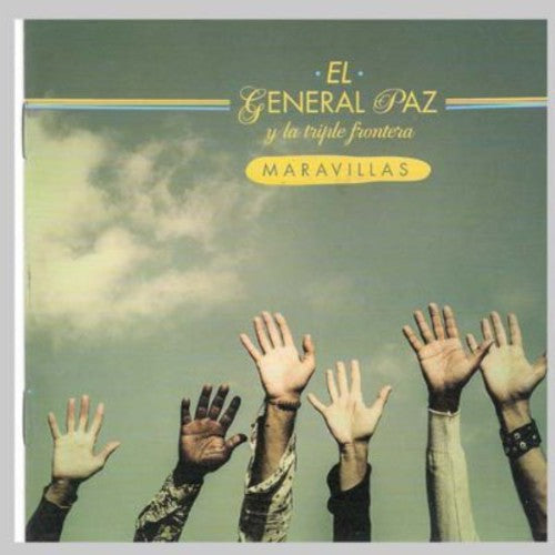 Paz General El & La Triple Frontera: Maravillas - CD