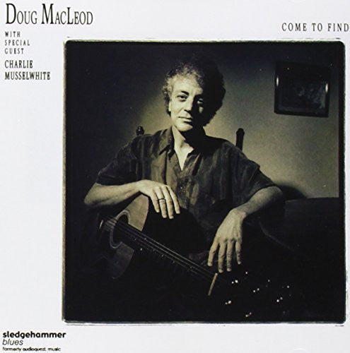 Doug MacLeod: Come to Find - Record