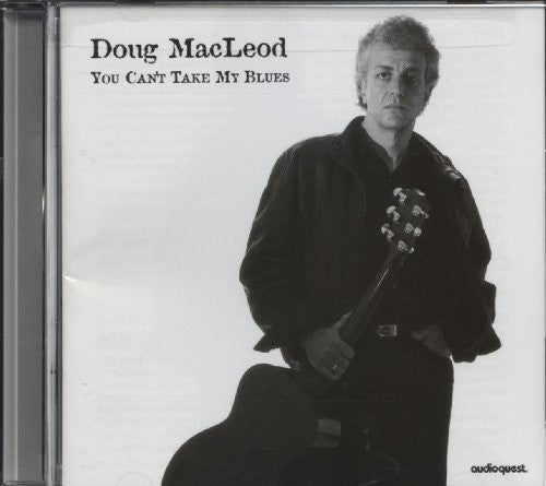 Doug MacLeod: You Can't Take My Blues - Record