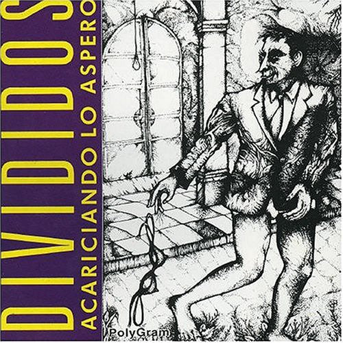 Divididos: Acariciando Lo Aspero - CD