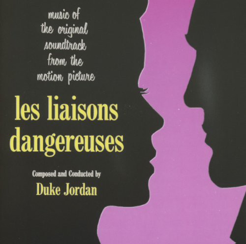 Duke Jordan: Les Liaisons Dangereus Soundtrack (Original Soundtrack) - CD