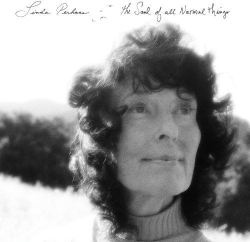Linda Perhacs: Soul of All Natural Things - Record
