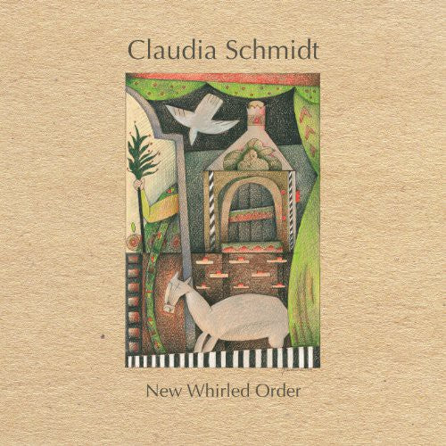 Claudia Schmidt: New Whirled Order - Record