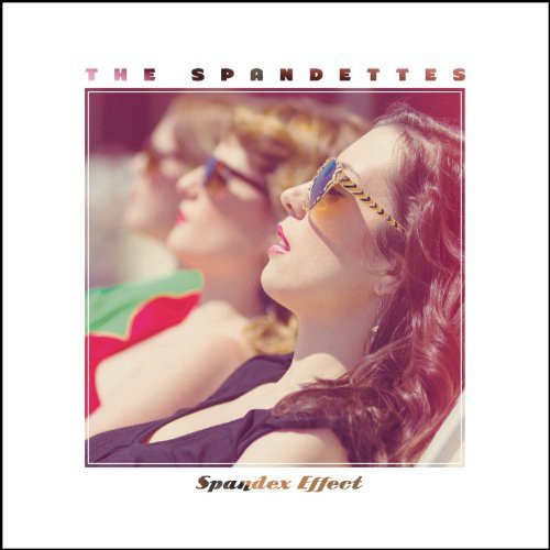 The Spandettes: Spandex Effect - CD