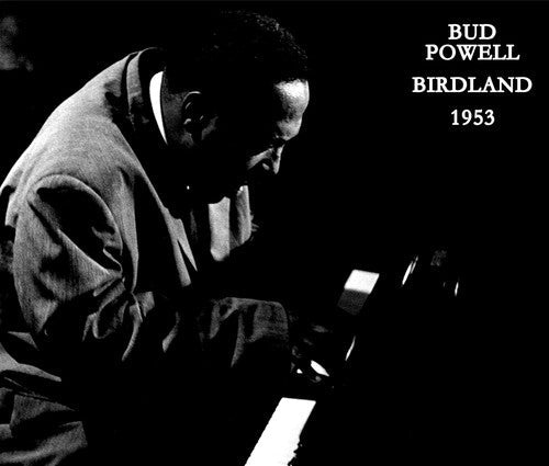 Bud Powell: Birdland 1953 - CD