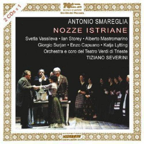 Smareglia / Vassileva / Storey / Mastomarino: Nozze Istraine - Record