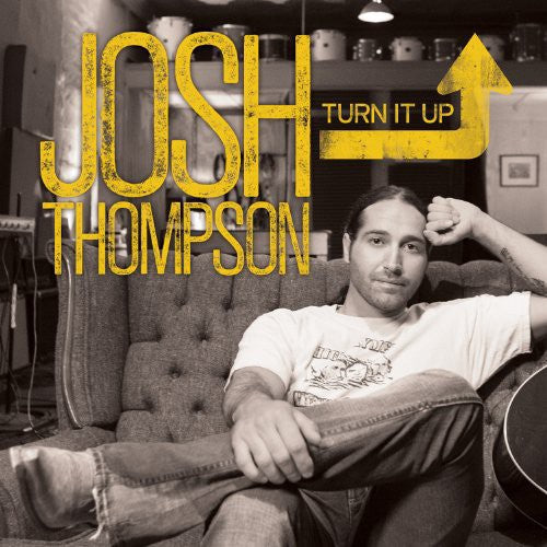 Josh Thompson: Turn It Up - Record