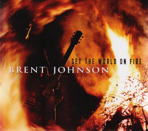 Brent Johnson: Set the World on Fire - Record