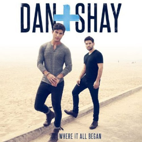 Dan + Shay: Where It All Began - Record